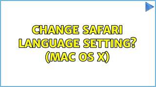 Change Safari language setting? (Mac OS X)