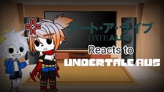 DAL reacts to Undertale/Aus? (Part 1/4)