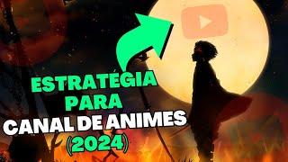 Como eu fiz para MONETIZAR meu canal de ANIMES no YouTube | Estratégias que funcionam de verdade