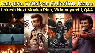 Kanguva | Vettaiyan 3 Day Collection, Lokesh Kanagaraj Next Movies Plan, Marco, Vidamuyarchi