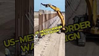 US-Mexico border wall design #knowledge #automobile #popular #facts #mechanical #invention #world