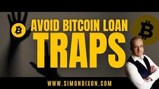 AVOID Bitcoin Loan Traps or Lose It ALL!