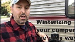 Winterizing your camper the easy way!