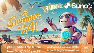 Summer with AI Ep006: Get Creative with Suno: Craft Personalized Music for Your Classroom