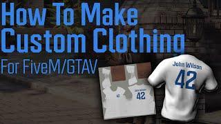 How To Make Custom Clothing for FiveM/GTAV (EUP) (2021)