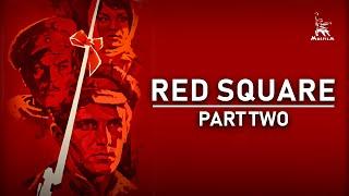 Red square, Part Two | WAR DRAMA | FULL MOVIE