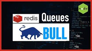 Bull Queue - Redis - Nodejs Javascript - A gentle introduction to Bull Queues