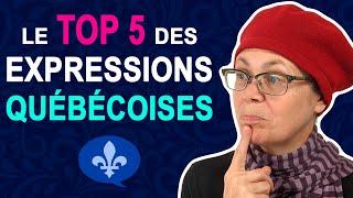 LE TOP 5 DES EXPRESSIONS QUÉBÉCOISES | Québécois 101