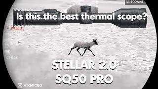 Is this the Best Thermal Riflescope on the market? - HikMicro Stellar 2.0 SQ50 PRO