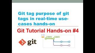 git | DevOps | git tutorial for beginners | git tags real-time use-cases |  git tutorial #4