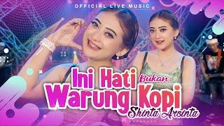 Shinta Arsinta | Sagita - Ini Hati Bukan Warung Kopi (Official Live Music)