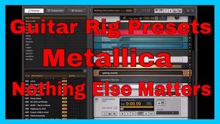 Guitar Rig Presets Metallica - Nothing Else Matters