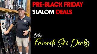 Slalom Ski Deals – Pre-Black Friday Sale at Performance Ski and Surf!  Bills Top choices
