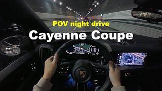 2025 Porsche Cayenne Coupe V6 3.0 Turbo POV night drive