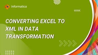 How to convert Excel to XML in Data Transformation