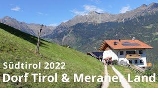 South Tyrol 2022 / Dorf Tirol, Merano & Surroundings