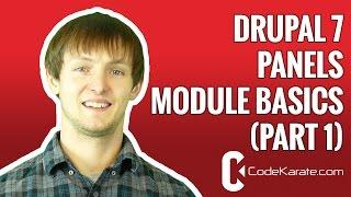 Drupal 7 Panels Module Basics (part 1) - Daily Dose of Drupal episode 128