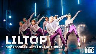 LILTOP choreography by LILYA KHANKINA  | Talent Center DDC