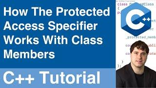 Protected Class Members | C++ Tutorial