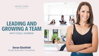 Pilates Business Podcast: Leading and Growing a Team with Shelli Warren