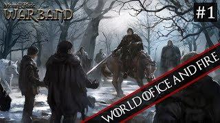 M&B Warband: A World of Ice & Fire #1 - The Wars Begin