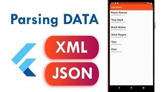 Flutter Tutorial - Parsing XML and JSON Data | Dart