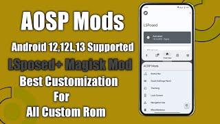 Add Missing Customization To All Android 12 Roms|Awesome AOSP Mod|Huge Customization|Lsposed|Magisk|