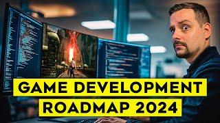 GAME Development Roadmap - 2024 (For BEGINNERS) How to Start Game Development in 2024