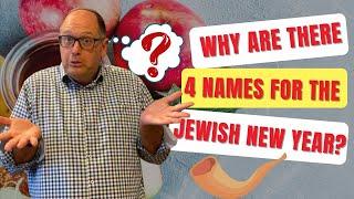 Why Are There Four Names For The Jewish New Year | Rosh Hashanah?