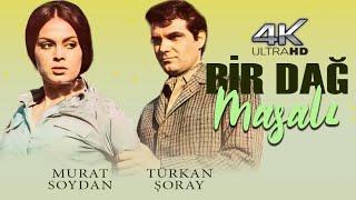 Bir Dağ Masalı Türk Filmi | FULL | 4K ULTRA HD | TÜRKAN ŞORAY | MURAT SOYDAN