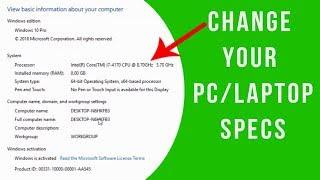 Change PC/Laptop Specs  How to change PC/Laptop Specs  Swapon Das