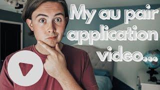 MALE AU PAIR APPLICATION VIDEO- tutorial and example