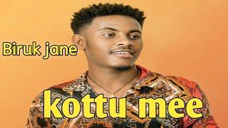 Biruk jane - kottu mee ( ብሩክ - ጃኔ ኮቱሜ ) New Music Ethiopia coming soon