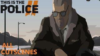 This Is the Police 2 - ALL CUTSCENES MOVIE