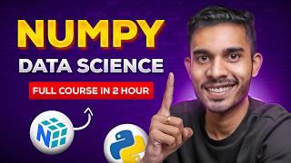 Numpy for Data Science | Full Course | Sagar Chouksey