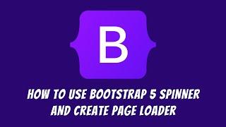 How to use Bootstrap 5 spinner and create a page loader