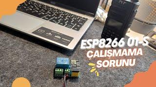 Esp 8266-01S Wifi Röle Modülü Çalışmama Sorununu nasıl çözersiniz?