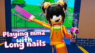 Playing MM2 But With LONG NAILS… (Murder Mystery 2)