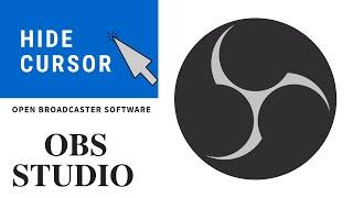 How To Hide Cursor In OBS Studio  - How To Hide /show +Mouse In OBS