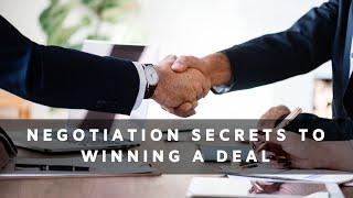Negotiation Secretes to Winning a Deal