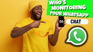 How to Check Who's Monitoring Your WhatsApp Chats