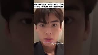 Eunwoo gets uncomfortable over a fan's comment on vlive #chaeunwoo #kpop #vlive #sasaeng #shorts