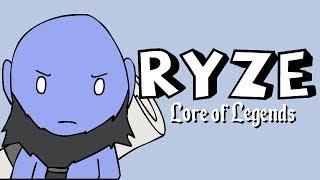 Lore of Legends: Ryze the Rune Mage