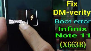 Fix Dm-Verity Corruption Infinix Note 11 (X663B)