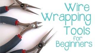 Wire Wrapping for Beginners - Jewelry Making Tools