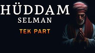 Hüddam Selman'ın Yolu | Korku Hikayeleri | Cin Hikayeleri | Hüddam Hikayeleri