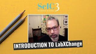 LabXChange - Free Online Virtual Lab - ScIC