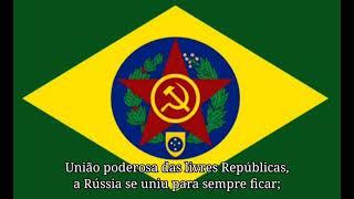 Communist Brazilian Party (Soviet Anthem sung in portuguese)