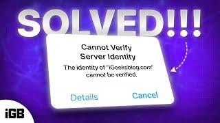 iPhone Cannot Verify Server Identity? 6 Quick Fixes