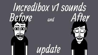 Incredibox v1 sounds BEFORE and AFTER update